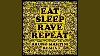 Eat Sleep Rave Repeat (feat. Beardyman) (Bruno Martini Remix)