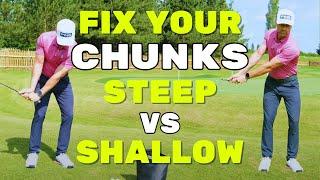 How to STOP hitting your Wedges Fat/Chunky/Heavy... Steep or Shallow?? Let's See!