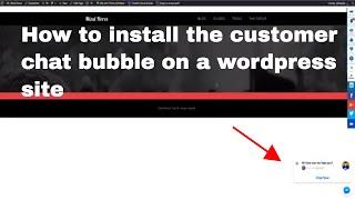 How to install the customer chat bubble on a wordpress site