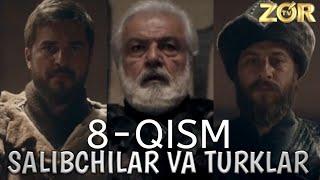 SALIBCHILAR VA TURKLAR | 8-QISM   ERTUGRUL UZBEK TILIDA ZO‘R TV