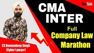 CMA INTER - FULL COMPANY LAW MARATHON BY CS RAMANDEEP SINGH(CYBER LAWYER)