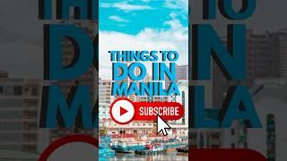 ￼ Manila is bold, beautiful, and buzzing with life.