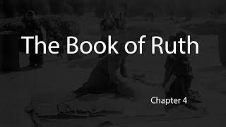 Messianic / Hebrew Roots Study of Book of Ruth: Chapter 4