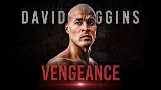 David Goggins - VENGEANCE | David Goggins Motivation