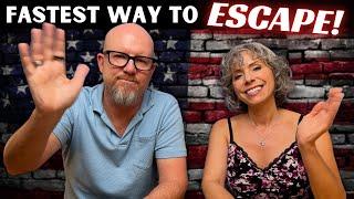 How to LEAVE the US FAST! (if you're sick of the toxic politics, healthcare, shootings, etc.)