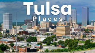 Top 10 Best Places to Visit in Tulsa, Oklahoma