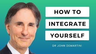 The Meaning of Integration | Dr John Demartini