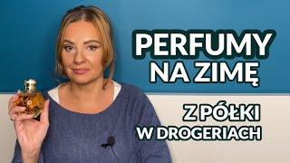 Moje ulubione mainstreamowe perfumy na zimę️