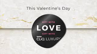 Gift With Love, Gift With Tata CLiQ Luxury