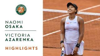 Naomi Osaka vs Victoria Azarenka - Round 2 Highlights | Roland-Garros 2019