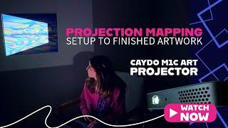 Projection Mapping with the Caydo M1C: From Setup to Finished Artwork