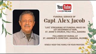 Funeral Service Of "Capt. Alex Jacob"