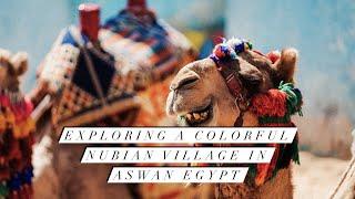 EXPLORING A COLOURFUL NUBIAN VILLAGE IN ASWAN