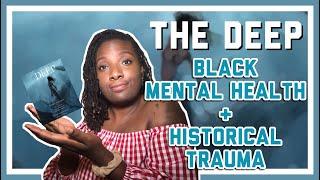 The Deep & Self Care with Bre | Black Mental Health | Trauma Implications | Black Booktube