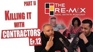 Killing it With Contractors Part 2 - The RE-MIX Ep.12