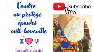 comment coudre un protège épaules anti-bavouille @IsacouturePassion tuto couture