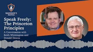 Speak Freely: The Princeton Principles. A Conversation with Keith Whittington and Donald Downs