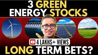 3 GREEN Energy Stocks - LONG Term Bets? Rahul Jain Analysis