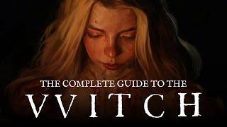 The Witch - The Complete Guide (Everything Explained)