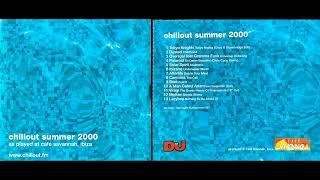 Chillout Summer 2000, Cafe Savannah, Ibiza (Chillout Electronica) [HQ]