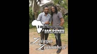 Sam Dondo ft Jah Prayzah Zviuya Zviri Mberi