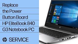 Replace the Power Button Board | HP EliteBook 840 G3 Notebook PC | HP