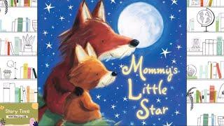 MOMMY'S LITTLE STAR | KIDS STORYTIME | READ ALOUD FOR KIDS