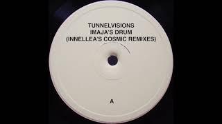 Tunnelvisions - Imaja's Drum (Innelea's Cosmic Consciousness)