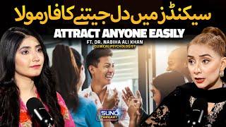 Make People Instantly Like You Within Seconds | Ft. Dr. Nabiha Ali Khan