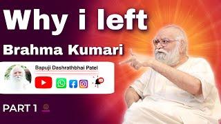 Why I left Brahma Kumaris, bk  II Spiritual Podcast with Bapuji & Anant Patel part 1 Unanswered qus