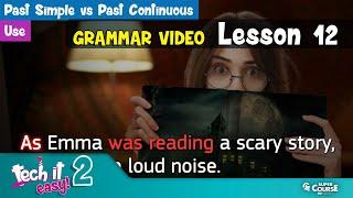 Tech it easy! 2 - Lesson 12 Grammar Video