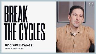 Andrew Hawkes | Break the Cycles | Christian Life Assembly