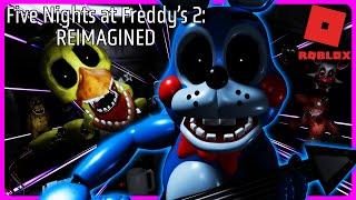 Roblox FNAF | FNAF 2: REIMAGINED | These New Jumpscares Are BRUTAL! [Full Game]