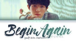 김재환 (Kim Jaehwan) - 안녕하세요 (Begin Again) (Lyrics Eng/Rom/Han/가사)