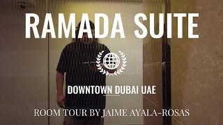 Ramada Suite Downtown Dubai 2019