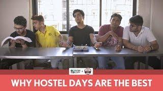 FilterCopy | Why Hostel Days Are The Best | Ft. Gagan Arora, Rohan Shah and Viraj Ghelani