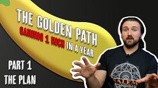 The Golden Path - How I plan to Grow 1 Inch in a year - Penis Enlargement