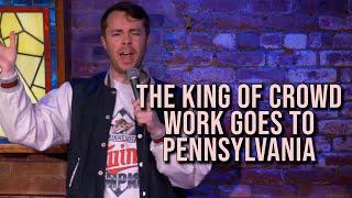 The King of Crowd Work In Pennsylvania - Geoffrey Asmus - Standup Comedy