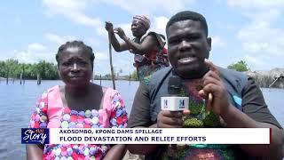 AKOSOMBO, KPONG DAMS SPILLAGE AND FLOODS: DEVASTATION AND RELIEF EFFORTS