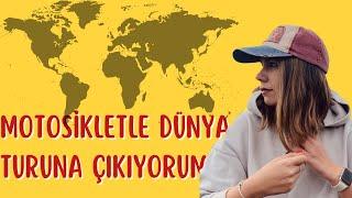 Motosikletle Dünya Turuna Çıkıyorum! #motosiklet #dünyaturu #seyahat