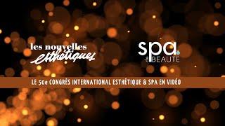 50ème Congrès International Esthétique & Spa 2021 en vidéo