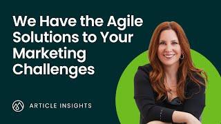 Agile Solutions for Common Marketing Challenges