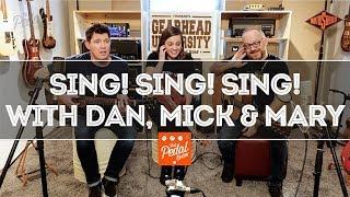 Sing With Dan, Mick & Mary! From TGU 2018 – That Pedal Show