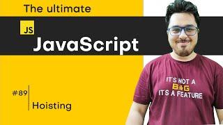 Hoisting in JavaScript | JavaScript Tutorial in Hindi #89