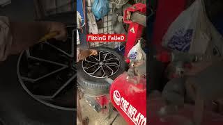 New Rims & New Tyres FittinG FaileD 