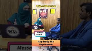 Mr. Saqib Explains how he got acceptance and Italy study visa appointment through WSL Consultants