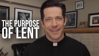 What's the Purpose of Lent?