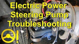 Electric Power Steering Pump Troubleshooting