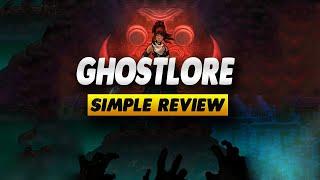 Ghostlore Review - Simple Review