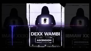 Ascension - Uplifting Dancehall Beat I Prod. By Dexx Wambi (Sold)